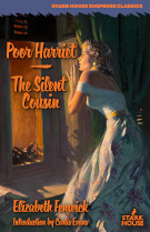 Poor Harriet / The Silent Cousin by Elizabeth Fenwick