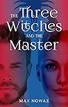 The Three Witches and The Master