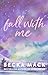 Fall with Me (Playing for Keeps, #4)