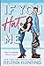 If You Hate Me by Helena Hunting