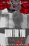 Book cover for Burn For You