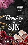 Dancing In Sin by Kelly Kelsey