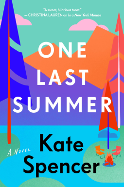 One Last Summer by Kate   Spencer