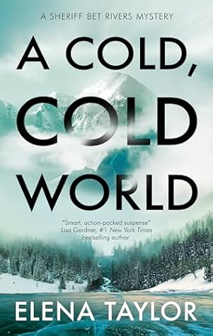 A Cold, Cold World by Elena  Taylor