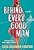 Behind Every Good Man by Sara Goodman Confino