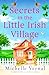 Secrets in the Little Irish Village