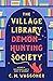 The Village Library Demon-Hunting Society