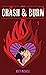 Crash & Burn (Lenny's Bartenders Book 2)