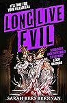 Long Live Evil by Sarah Rees Brennan