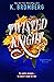 Twisted Knight (Tangled Hearts, #1)