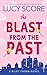 The Blast from the Past (Riley Thorn, #3)