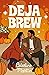 Deja Brew (Elemental Love, #3)