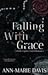 Falling With Grace (A Dark Captive Cartel Romance)