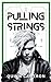 Pulling Strings (Marionette, #1)