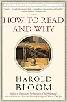 How to Read and Why by Harold Bloom