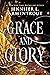 Grace and Glory (The Harbinger Series, 3)