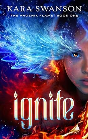 Ignite (Volume 1) (The Phoenix Flame)