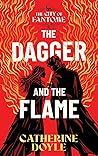 The Dagger and the Flame (The City of Fantome, #1)