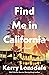 Find Me in California by Kerry Lonsdale