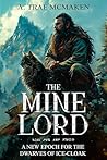 The Mine Lord by A. Trae McMaken