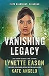 Vanishing Legacy (Elite Guardians: Savannah #1)