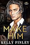 Make Him