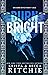 Burn Bright (Cobalt Empire, #1)