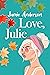 Love, Julie