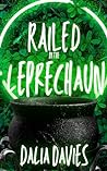 Railed by the Leprechaun by Dalia Davies