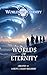 Worlds of Eternity by Aaron Hillsbery