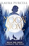 Moonstone by Laura  Purcell