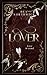 Lover: The Cruel Dark Companion Novella