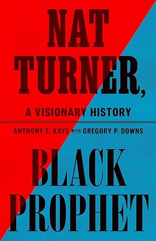 Nat Turner, Black Prophet: A Visionary History