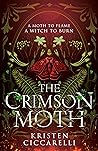 The Crimson Moth by Kristen Ciccarelli