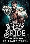 The Alpha's Runaway Bride by Brittany White