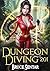 Dungeon Diving 201