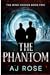 The Phantom by A.J.  Rose