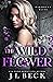 The Wildflower (Oakmount Elite, #2)