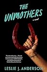 The Unmothers