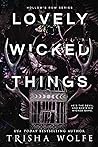 Lovely Wicked Things by Trisha Wolfe