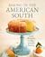 Baking in the American South: 200 Recipes and Their Untold Stories (A Definitive Guide to Southern Baking)