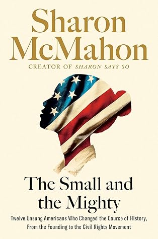 The Small and the Mighty by Sharon McMahon