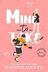 Mine to Take (Western Wildcats Hockey, #5)