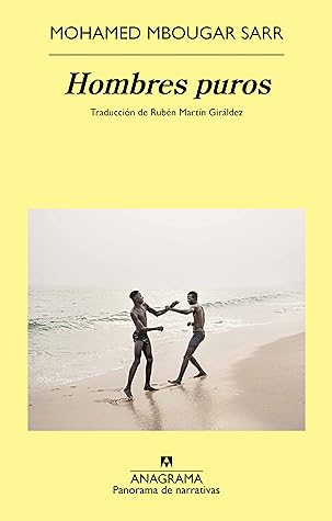 Hombres puros by Mohamed Mbougar Sarr