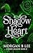 Shadow Heart (Cursed Legacies #2)