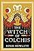 The Witch of Colchis