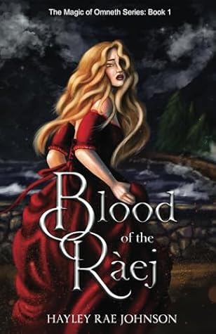 Blood of the Ràej by Hayley Rae Johnson