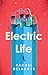 Electric Life