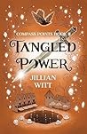 Tangled Power by Jillian Witt