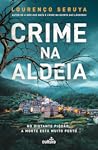 Crime na Aldeia  (Bruno Saraiva, #4)